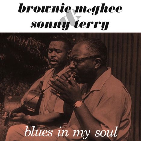Sonny Terry &amp; Brownie McGhee: Blues In My Soul (Limited-Numbered-Edition) (Clear Vinyl), LP
