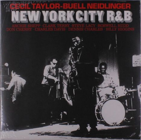 Cecil Taylor &amp; Buell Neidlinger: New York City R&B (Limited-Numbered-Edition) (Clear Vinyl), LP