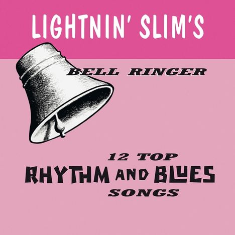 Lightnin' Slim: Bell Ringer, LP