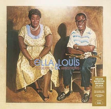 Louis Armstrong &amp; Ella Fitzgerald: Ella &amp; Louis (180g) (Deluxe-Edition), LP