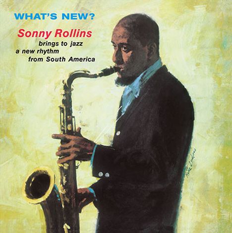 Sonny Rollins (geb. 1930): What's New (180g), LP