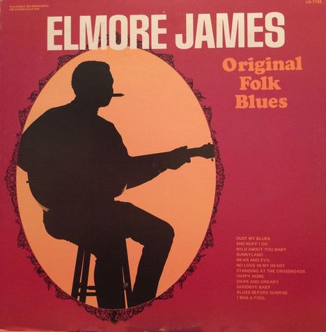 Elmore James: Original Folk Blues (180g) (Deluxe Edition), LP