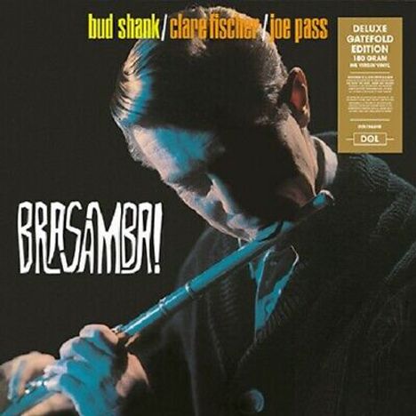 Bud Shank, Clare Fischer &amp; Joe Pass: Brasamba! (180g) (Deluxe Edition), LP