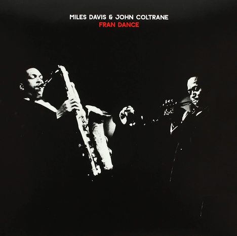 Miles Davis &amp; John Coltrane: Fran Dance (180g), LP