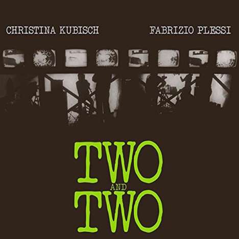 Christina Kubisch &amp; Fabrizio Plessi: Two And Two (180g) (Limited Edition), LP