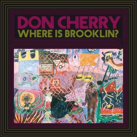 Don Cherry (1936-1995): Where Is Brooklyn?, LP