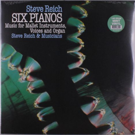 Steve Reich (geb. 1936): Six Pianos (140g Mint Vinyl), LP