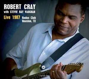 Robert Cray &amp; Stevie Ray Vaughan: Live In Houston, TX 1987, CD