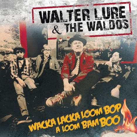 Walter Lure: Wacka Lacka Boom Bop A Loom Bam Boo (Limtied-Edition) (Red Vinyl), LP