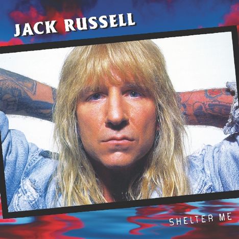 Jack Russell: Shelter Me, CD