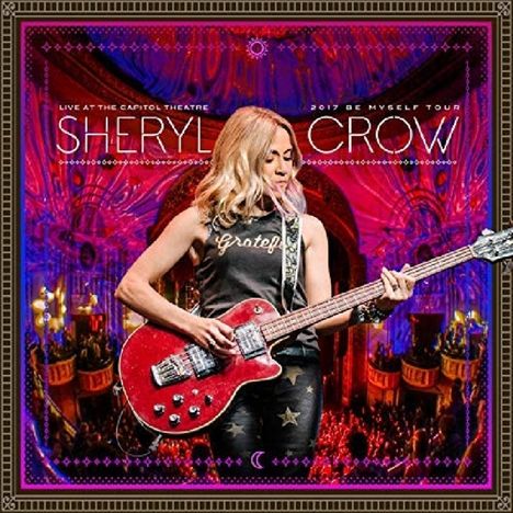 Sheryl Crow: Live At The Capitol Theatre 2017, 2 LPs