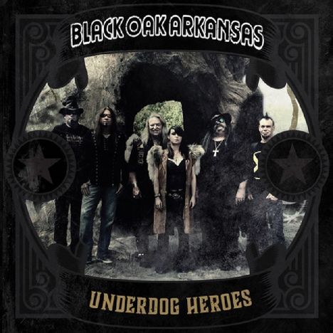Black Oak Arkansas: Underdog Heroes, CD