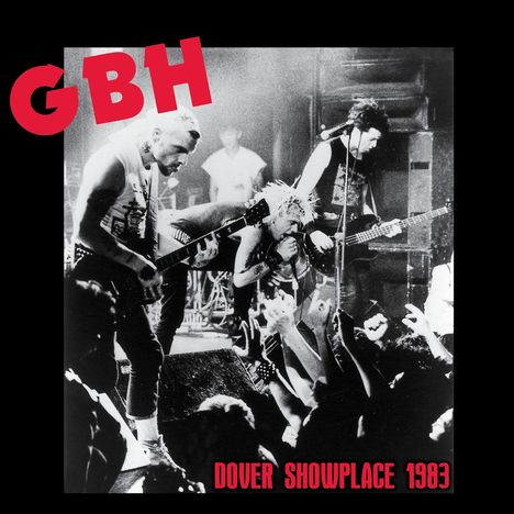 GBH: Dover Dover Showplace 1983 (Colored Vinyl), LP