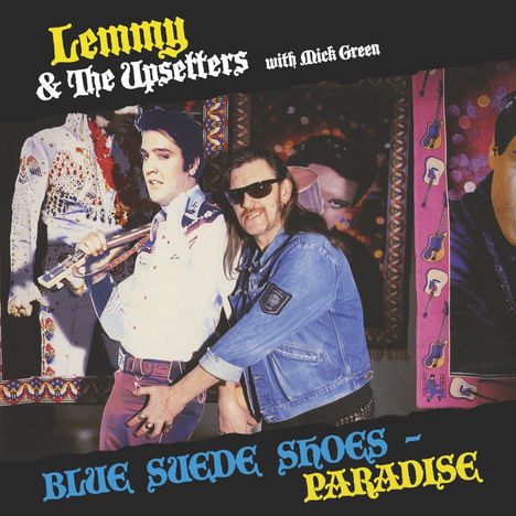 Lemmy &amp; The Upsetters (with Mick Green): Blue Suede Shoes / Paradise (Limited Edition) (Blue Vinyl), Single 12"