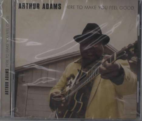 Arthur Adams: Here To Make You Feel Good, CD