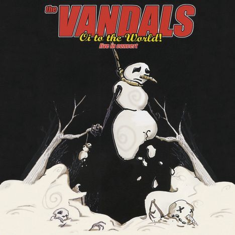 The Vandals: Oi To The World! Live In Concert, CD