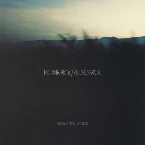 Versus The World: Homesick/Roadsick, CD