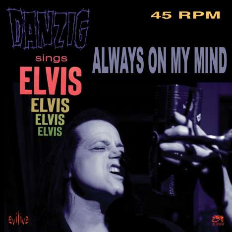 Danzig: Danzig Sings Elvis - Always On My Mind (Limited Edition) (Starburst Vinyl), Single 7"