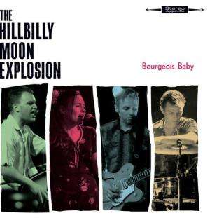 The Hillbilly Moon Explosion: Bourgeois Baby, CD