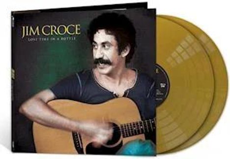 Jim Croce: Lost Time In A Bottle (Limited Edition) (Gold Vinyl), 2 LPs