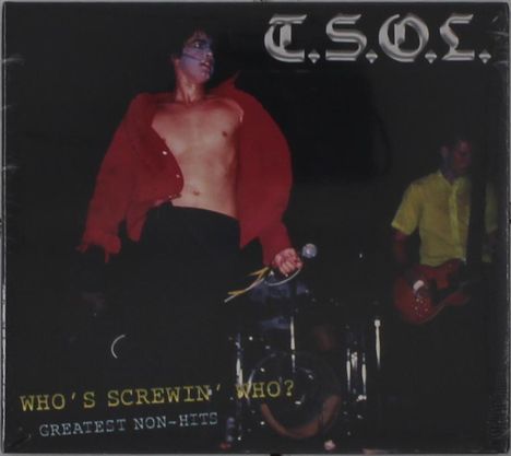 TSOL (T.S.O.L.): Who's Screwing Who: Greatest Non-Hits, CD