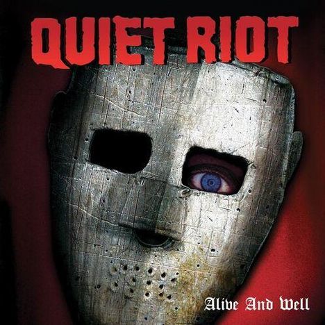 Quiet Riot: Alive And Well (Deluxe Edition), 2 CDs