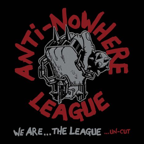 Anti-Nowhere League: We Are The League...Un-Cut, LP