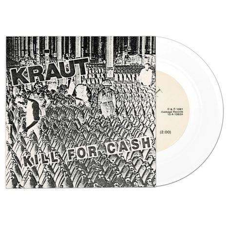 Kraut: Kill For Cash (Limited Edition) (White Vinyl), Single 7"