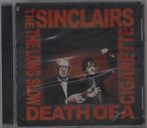 "The Sinclairs. The Long Slow Death of a Cigarette" in orangen Lettern. Zwei Männer mit ernsten Gesichtsausdrücken.