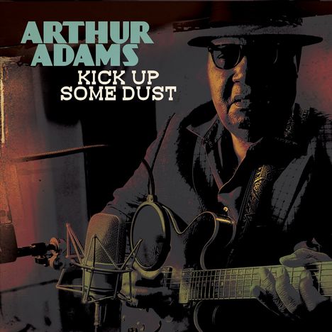 Arthur Adams: Kick Up Some Dust, CD