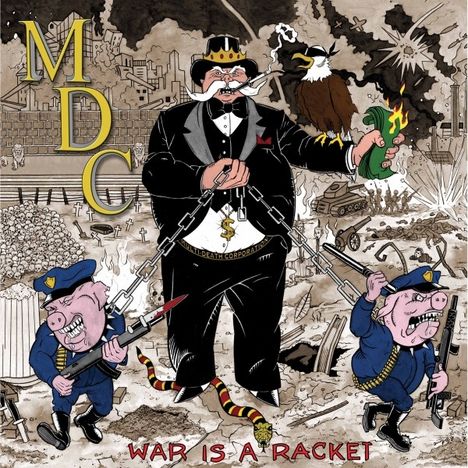 MDC: War Is A Racket, CD