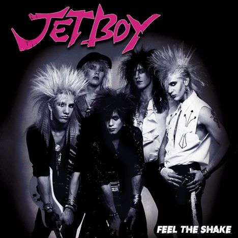 Jetboy: Feel The Shake (Limited Edition) (Pink/Black Splatter Vinyl), LP