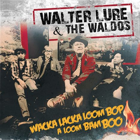 Walter Lure: Wacka Lacka Boom Bop A Loom Bam Boo (Red Vinyl), LP