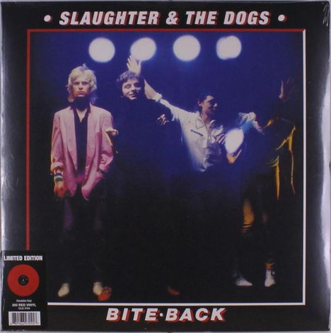 Slaughter &amp; The Dogs: Bite Back (Limited Edition) (Red Vinyl), 1 LP und 1 Single 7"