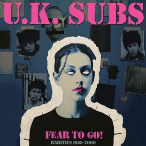 UK Subs (U.K. Subs): Fear To Go! Rarities 1988 - 2000, CD