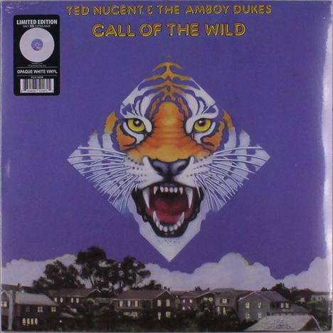 Ted Nugent &amp; The Amboy Dukes: Call Of The Wild (Limited Edition) (Opaque White Vinyl), LP