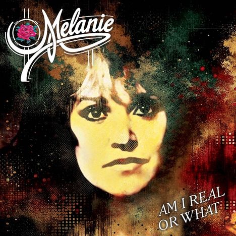 Melanie: Am I Real Or What, CD