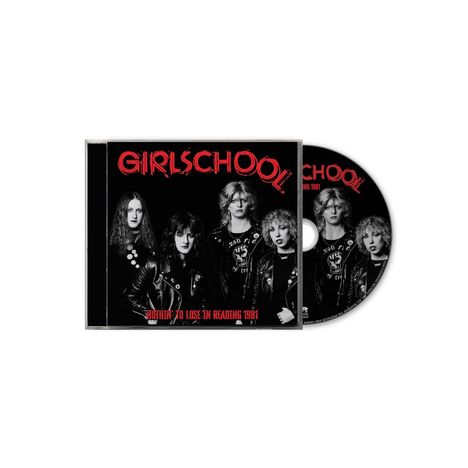 "GIRLSCHOOL" in rot, "NOTHIN' TO LOSE: IN READING 1981" darunter. Vier Frauen in Lederjacken schauen direkt nach vorne.