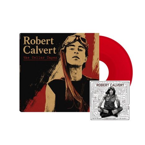 Text: "Robert Calvert - the Cellar Tapes". Rotes Vinyl mit Porträt eines Mannes in Fliegerbrille und einem Quadratschneider.