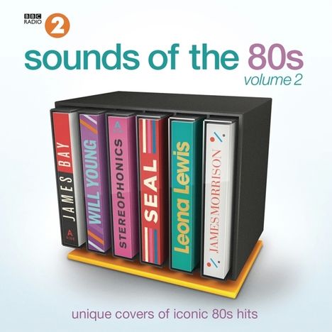 BBC Radio 2: Sounds of the 80s Vol.2 -  Unique Covers Of Iconic 80s Hits, 2 CDs