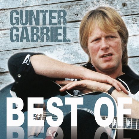 Gunter Gabriel: Best Of Gunter Gabriel, CD