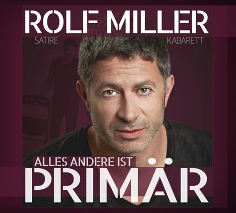 Rolf Miller: Alles andere ist primär, CD