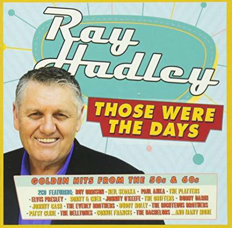 Ray Hadley: Those Were The Days, 2 CDs