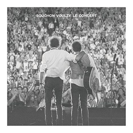 Alain Souchon &amp; Laurent Voulzy: Le Concert (Deluxe Edition), 2 CDs und 1 DVD