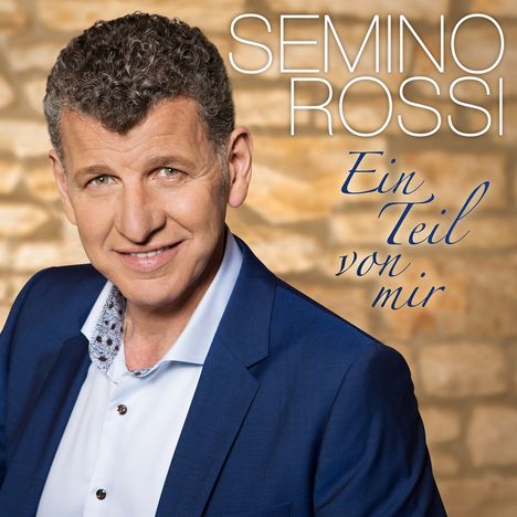 Semino Rossi: Ein Teil von mir, CD