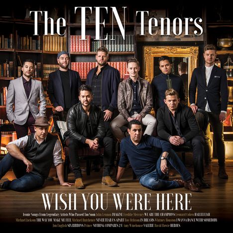 The Ten Tenors: Wish You Were Here, CD