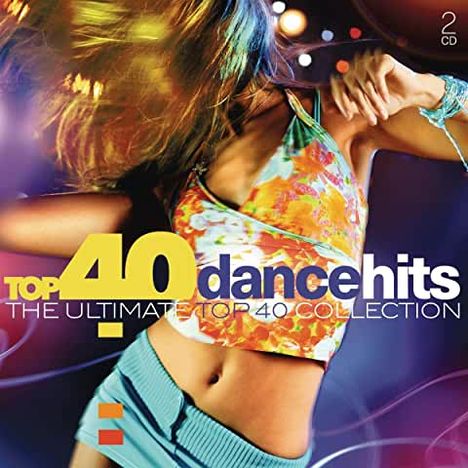 Top 40: Dance Hits, 2 CDs