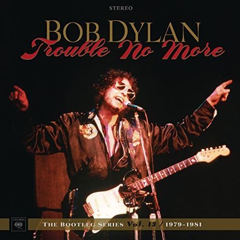 Bob Dylan: Trouble No More: The Bootleg Series Vol. 13 / 1979 - 1981 (Deluxe Edition), 8 CDs, 1 DVD und 1 Buch