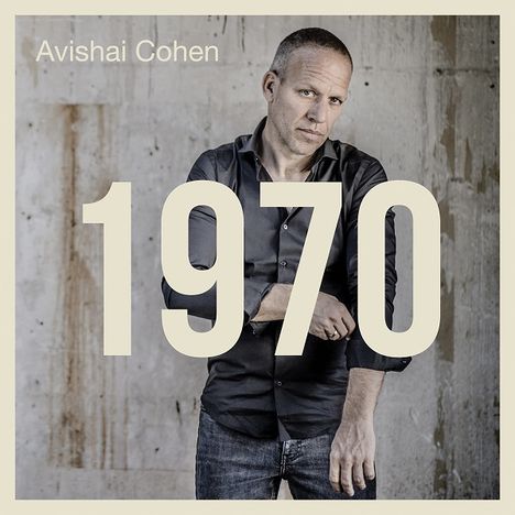 Avishai Cohen (Bass) (geb. 1970): 1970, CD