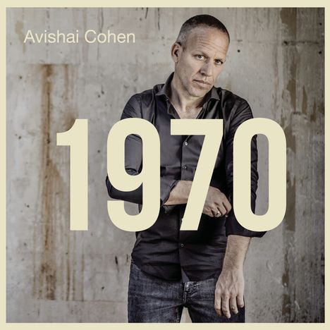 Avishai Cohen (Bass) (geb. 1970): 1970, LP